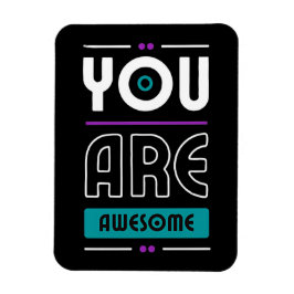 Sie sind phantastisches motivierend Sprichwort Magnet