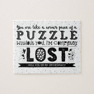 Sie sind Puzzle Piece - Funny Bridesmaid Vorschlag