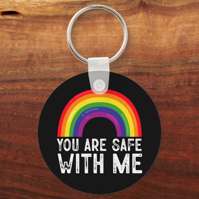 Sie sind sicher mit meinem LGBTQ-Stolz Monat Regen Schlüsselanhänger (Vorderseite)