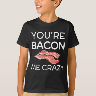 Sie sind Speck ich verrückt T-Shirt