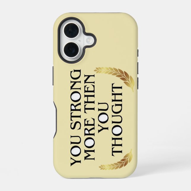 Sie sind stärker als Sie denken - elegantes Gold iPhone 16 Hülle (Rückseite)