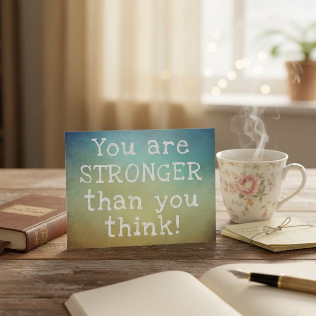 Sie sind stärker als Sie denken positives Sprichwo Postkarte (You are stronger than you think - positive encouragement postcard!)