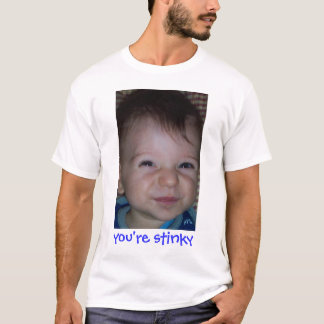 Sie sind Stinky T-Shirt