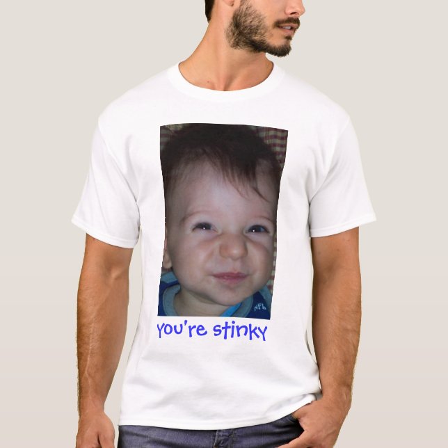 Sie sind Stinky T-Shirt (Vorderseite)