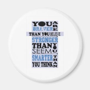 Sie sind tapferer, als Sie Geschenk glauben Magnet