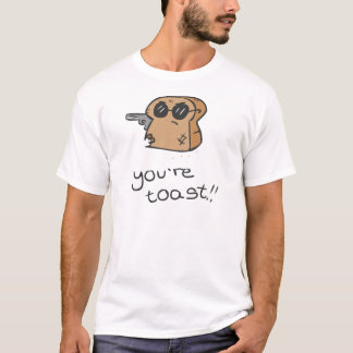 Sie sind Toast! Erwachsene T-Shirt