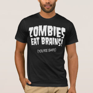 Sie sind von den Zombies sicher T-Shirt