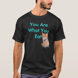Sie sind, was Sie essen T-Shirt