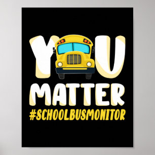 Sie sind wichtig für den Schulbusmonitor Poster