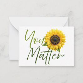 Sie sind wichtig für Sonnenblumen und ermutigende Mitteilungskarte