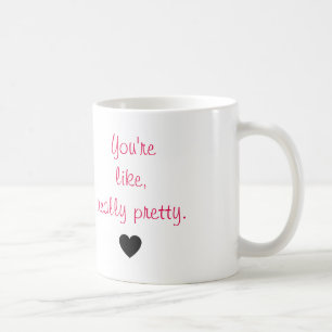 Sie sind wie, wirklich hübsch tasse