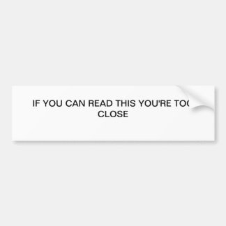 SIE sind ZU NAH Autoaufkleber