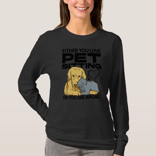 Sie sitzen entweder auf der Liebe oder Sie sind fa T-Shirt (Vorderseite)