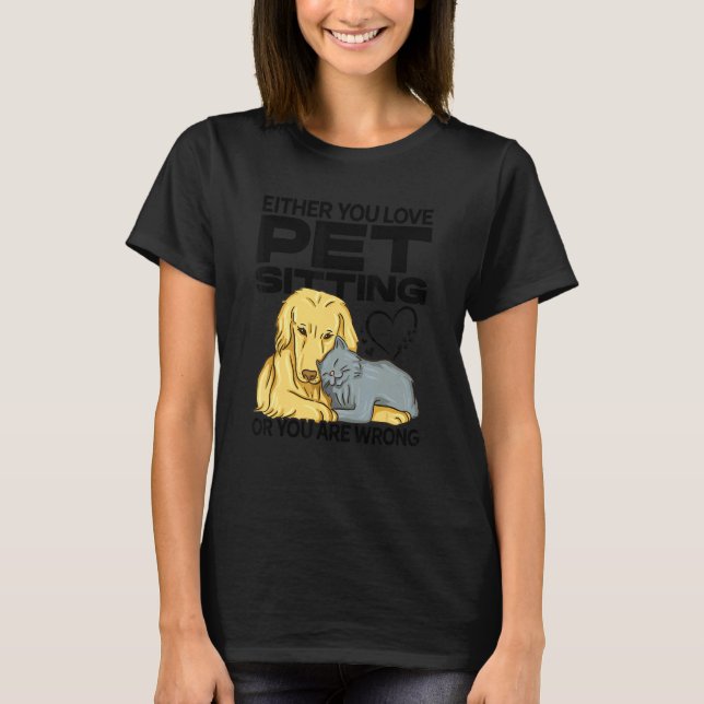 Sie sitzen entweder auf der Liebe oder Sie sind fa T-Shirt (Vorderseite)