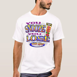 Sie Snooze Sie verlieren das Laufen des Kleides T-Shirt