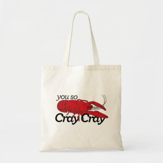 Sie so Cray Cray! Tragetasche