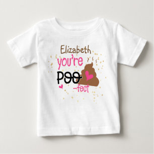 Sie so POOFECT (Name der Babymädchen hinzufügen) D Baby T-shirt