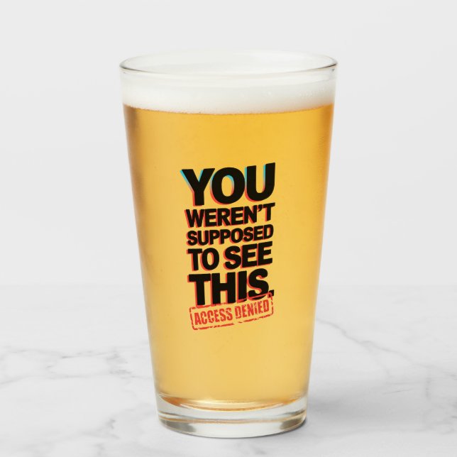 Sie sollten das nicht sehen glas (Vorne (Gefüllt))