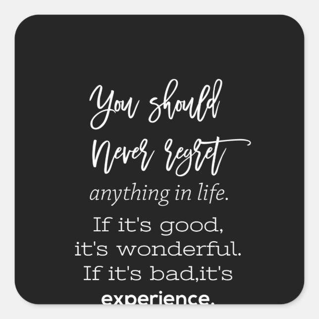 Sie sollten es nie bereuen quadratischer aufkleber (Vorderseite)