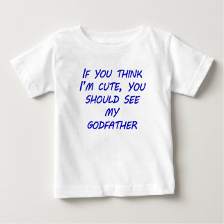 Sie sollten meinen Paten sehen Baby T-shirt