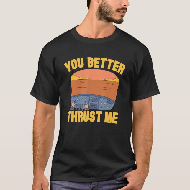 Sie sollten mir lieber die Luftfahrt-Aviator-Airpl T-Shirt (Vorderseite)