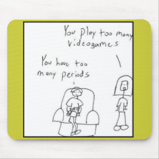 Sie spielen zu viele Videospiele… Mousepad