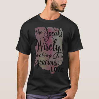 Sie spricht klugerweise mit grausamer Liebe T-Shirt
