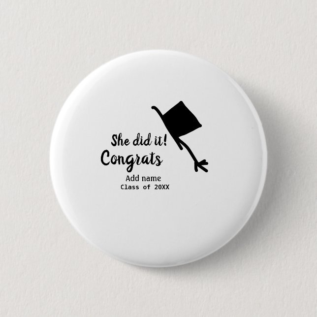 Sie tat es Glückwunsch Abschluss geben Studentenna Button (Vorderseite)