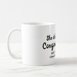 Sie tat es Glückwunsch Abschluss geben Studentenna Kaffeetasse