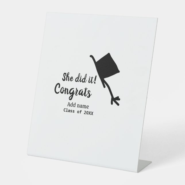 Sie tat es Glückwunsch Abschluss geben Studentenna Sockelschild (Vorderseite)