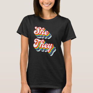 Sie  They Pronomen LGBTQ Stolz Regenbogen T-Shirt