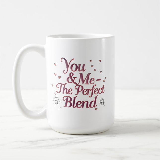 Sie und ich - die perfekte Mischung | Romantische  Kaffeetasse (Links)