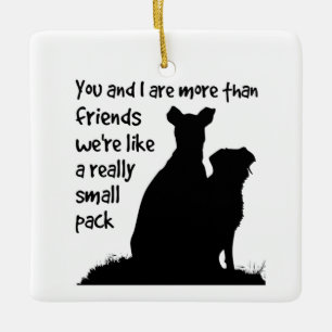 Sie und ich mehr als Freunde Small Pack Hunde Keramikornament