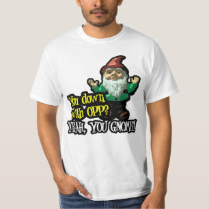 Sie unten mit OPP Yeah Sie Gnome-T - Shirt