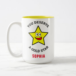 Sie verdienen eine Gold-Star-Liebe und Wertschätzu Zweifarbige Tasse