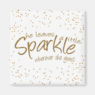 Sie Verlasse ein bisschen Sparkle Magnet