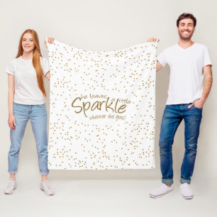 Sie Verlasse ein bisschen Sparkle, wohin sie auch  Fleecedecke