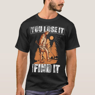 Sie verlieren es, ich finde es Magnet Fischerei Sc T-Shirt