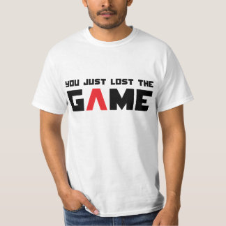 Sie verloren gerade das Spiel T-Shirt