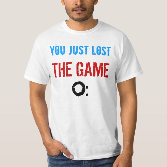 Sie verloren gerade THE GAME T-Shirt (Vorderseite)