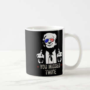 Sie verpassten zweimal Spaß Trump Präsident 2025 - Kaffeetasse
