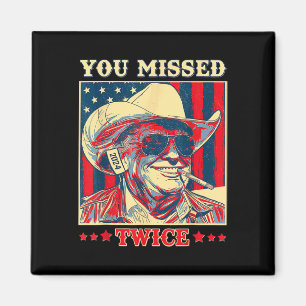 Sie verpassten zweimal Western Trump Cowboy Trump Magnet