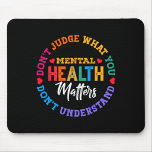 Sie verstehen das Bewusstsein für psychische Gesun Mousepad