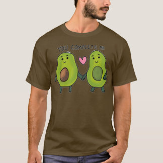 Sie vervollständigen mich avocado 2 T-Shirt