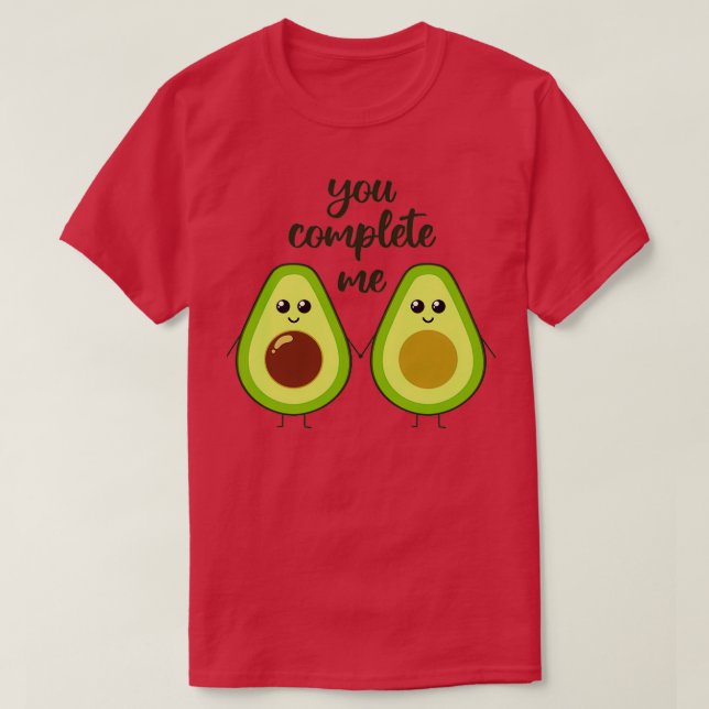 Sie vervollständigen mich niedliche Avocado-Hände T-Shirt (Design vorne)
