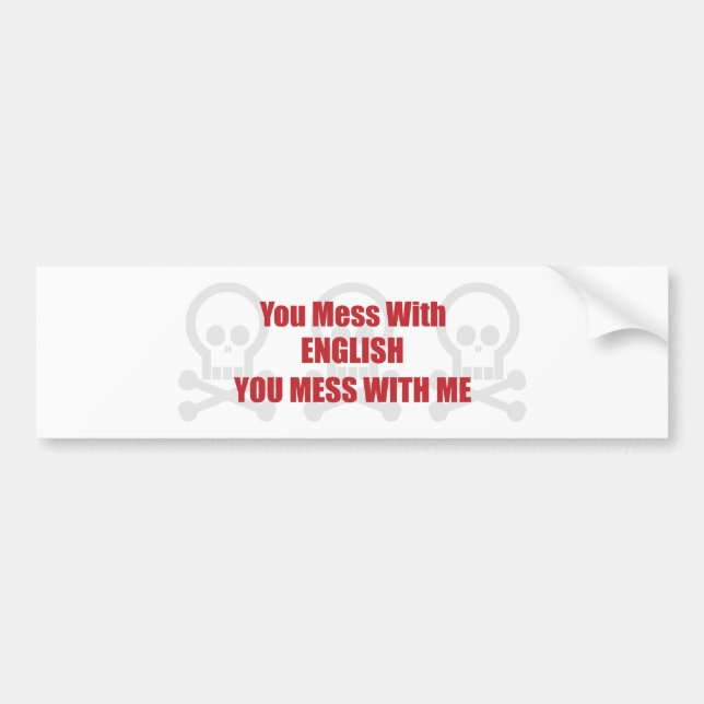 Sie verwirren mit Englisch, das Sie mit mir Autoaufkleber (Vorne)