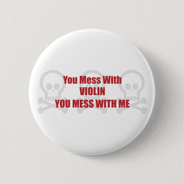 Sie verwirren mit Violine, die Sie mit mir Button (Vorderseite)