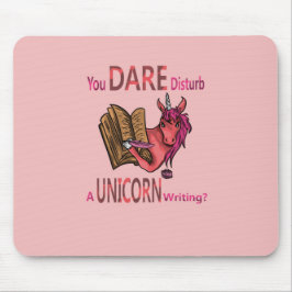Sie wagen es, ein Einhorn zu verstören? Mousepad