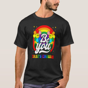 Sie wagen, sich selbst positiv inspirierend Gay Pr T-Shirt
