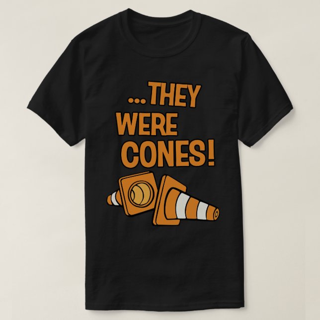 SIE WAREN CONES T-Shirt (Design vorne)